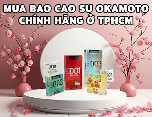 Mua bao cao su Okamoto chính hãng ở TPHCM